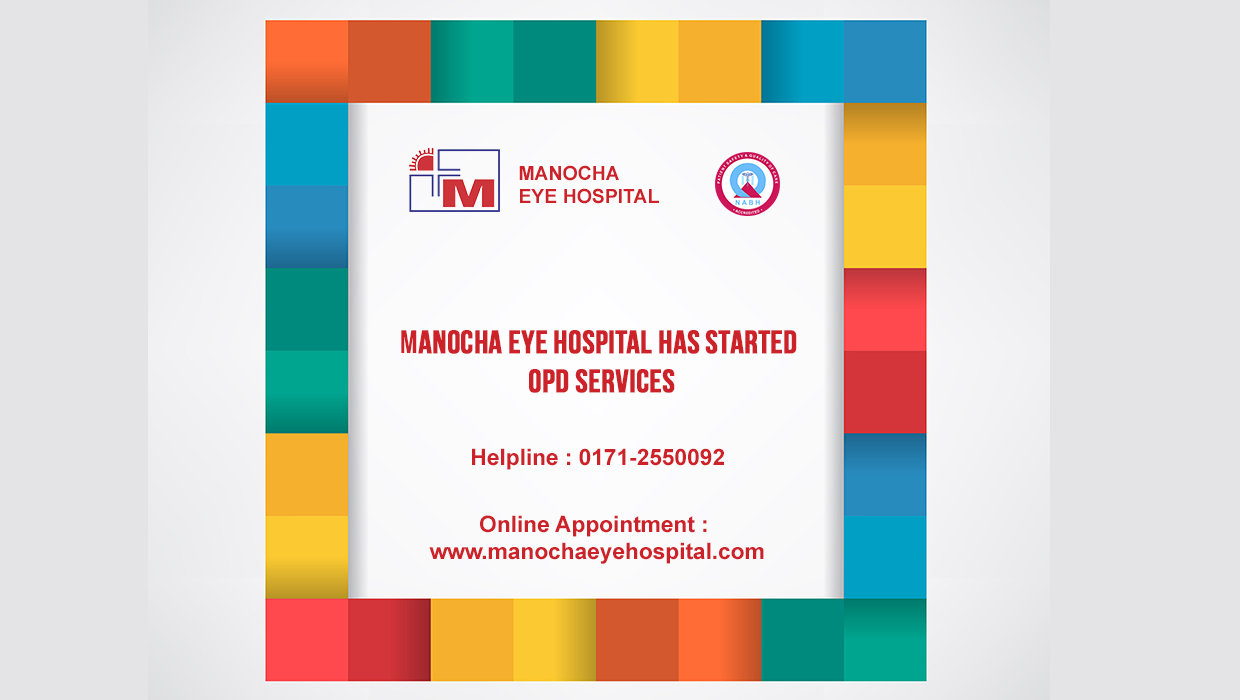 Manocha Eye Hospital Is Open