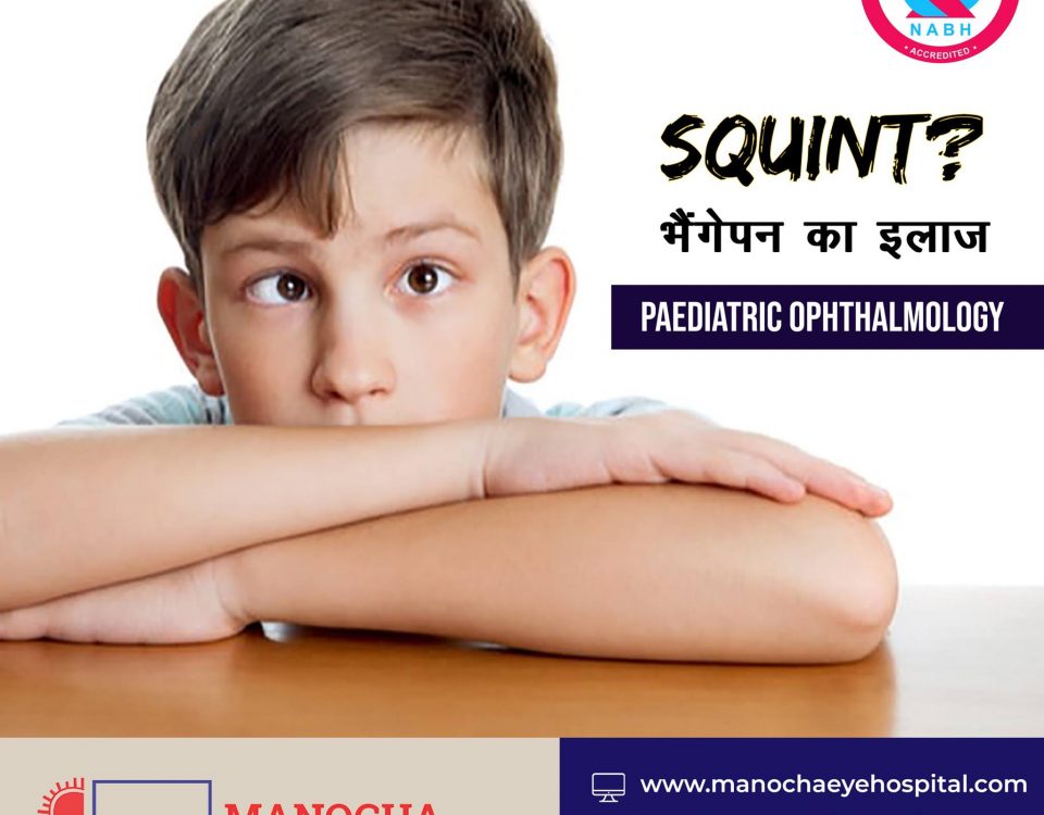 Squint Treatment in Ambala | Manocha Eye Hospital